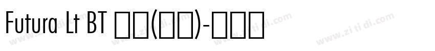 Futura Lt BT 普通(西方)字体转换